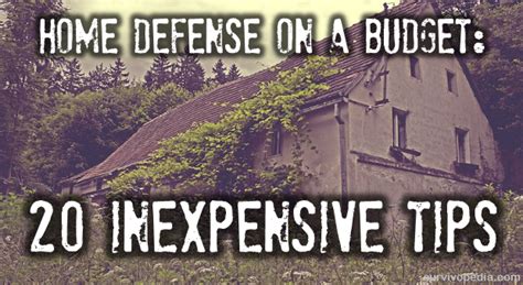 home defense   budget  inexpensive tips survivopedia