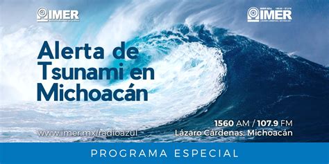 Alerta De Tsunami En Michoacán Radio Azul