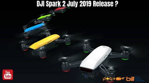 dji spark  july  release youtube