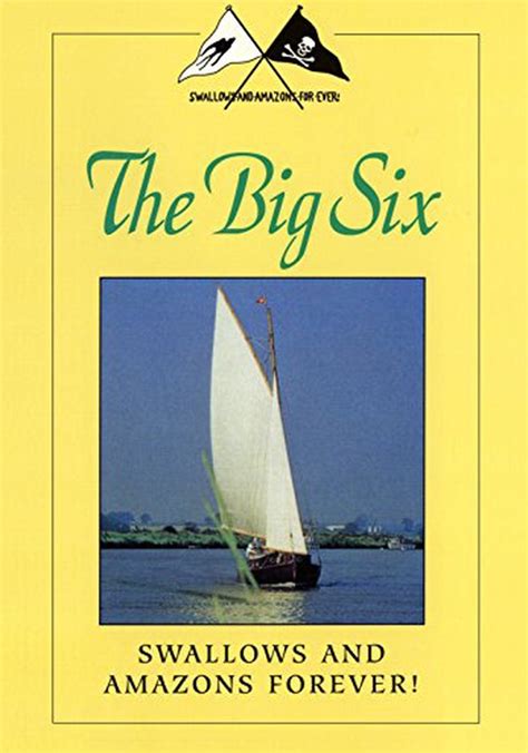 swallows and amazons forever the big six stream