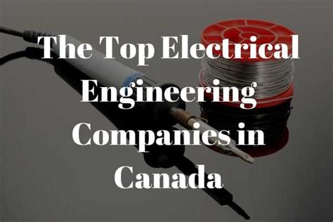 top electrical companies  canada expert reviews dmd