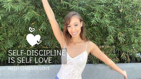 Self Discipline Is Self Love 💗 Christy Love 💗 Youtube