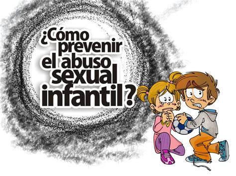 el mundo de los niños ¿cómo prevenir el abuso sexual infantil