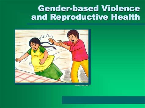 Ppt Gender Based Violence And Reproductive Health Powerpoint
