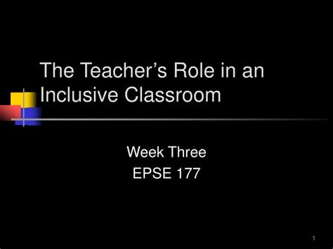 ppt the teacher s role in an inclusive classroom