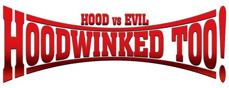 Hoodwinked Too Hood Vs Evil Movie Fanart Fanart Tv