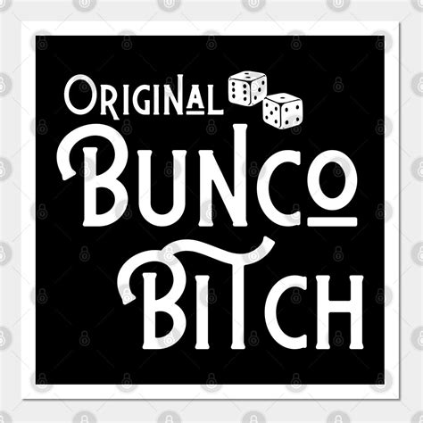 Original Bunco Bitch Funny By Malibusun In 2022 Bunco The Originals