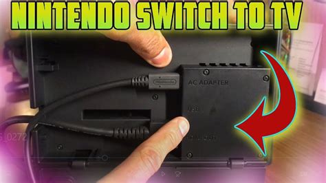nintendo switch  connect  tv ac adapter adapter view