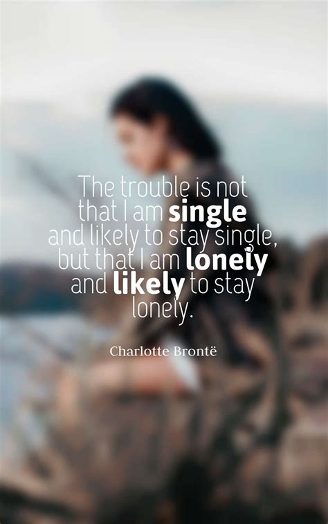 Best Loneliness Quotes 45 Lonely Quotes With Images