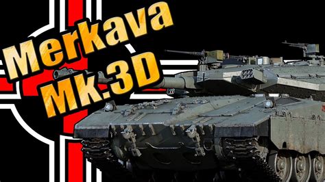Merkava Mk 3d Strategist Devblog War Thunder Youtube