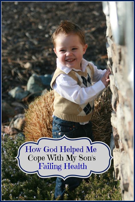 god helped  cope   sons failing health amber lia