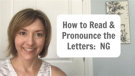 read  pronounce  letters ng american english pronunciation lesson youtube