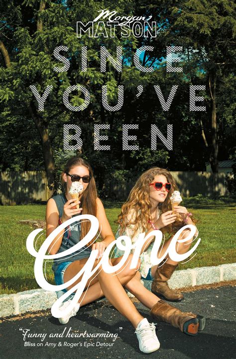 since you ve been gone book by morgan matson official publisher