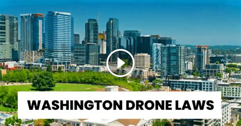 washington drone laws  federal state  local rules