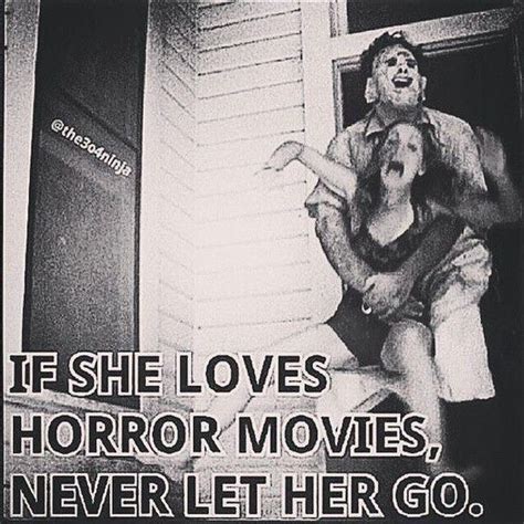 she loves horror movies horror movies funny horror movies funny horror