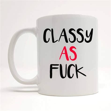 Rude Mug Rude Ts For Her Classy As Fuck Coffee Cup Mug Etsy