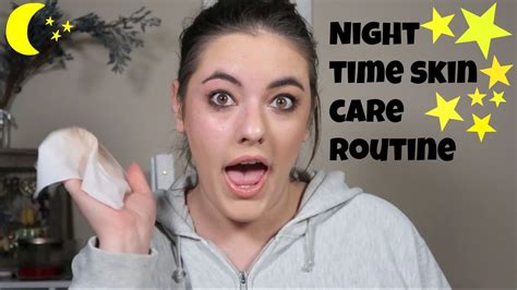 Night Time Skin Care Routine Youtube