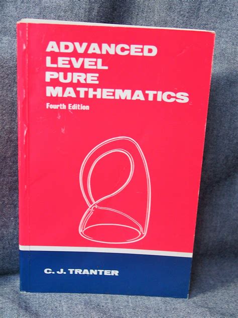advanced level pure mathematics    tranter paperback fourth