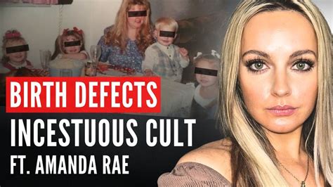 The Dark Reality Of Birth Defects In An Incestuous Cult Ft Amanda Rae