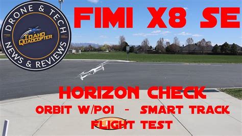 fimi  se test flight horizon check smart track youtube