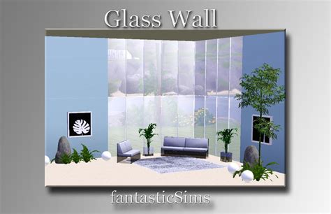 fantasticsims glass walls