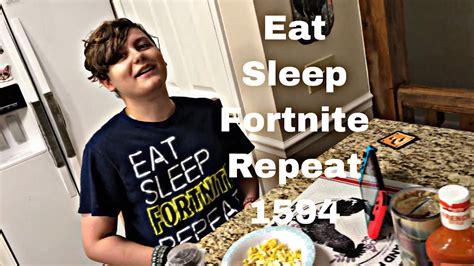 eat sleep fortnite repeat vlog youtube