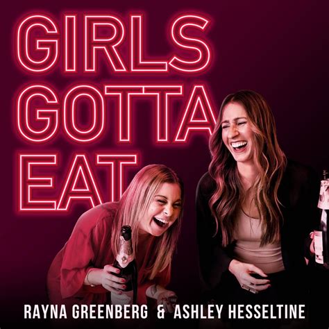 Subscribers Girls Gotta Eat Podcast Podtail