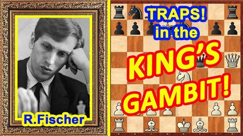 chess traps by bobby fischer ♔ king s gambit opening ♕ checkmate in