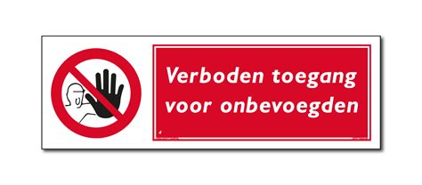verboden toegang voor onbevoegden bord sticker onlinesafetyshopcom