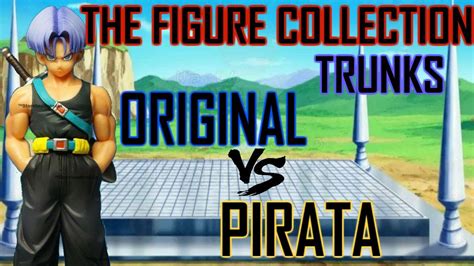 trunks original  pirata  figure collection youtube