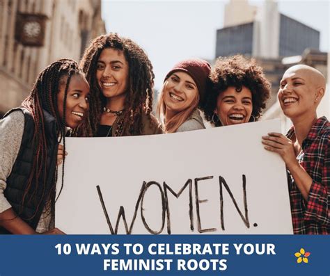 10 Ways To Celebrate Your Feminist Roots Jubilance