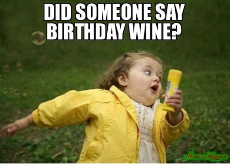 30 Happy Birthday Wine Memes To Help You Celebrate
