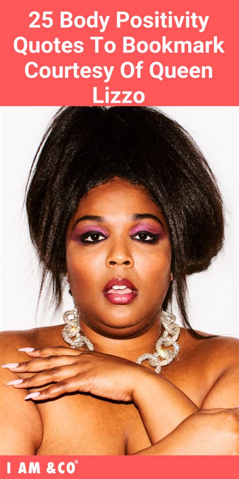 25 body positivity quotes courtesy of queen lizzo body positive