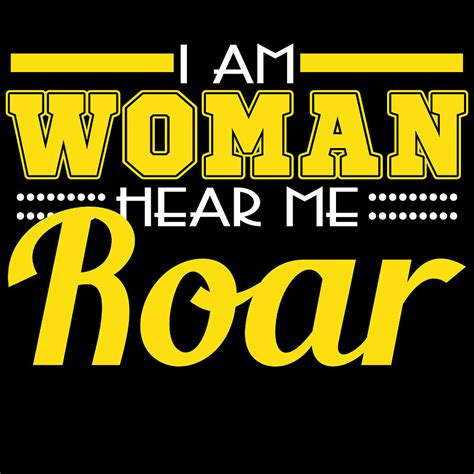 A Nice Girl Power Tee For Women Saying I Am Woman Hear Me Roar Tshirt