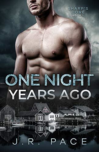 One Night Years Ago An Enemies To Lovers Suspense Small Town Romance