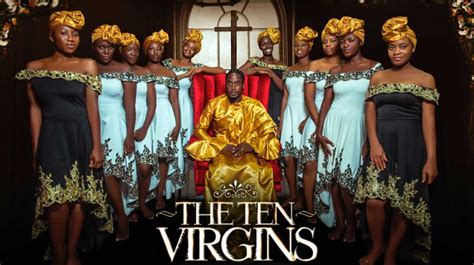 The Ten Virgins Now A Motion Picture Africa Daily News New York