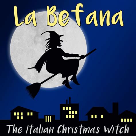 la befana  italian christmas witch daily italian words