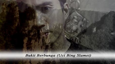 Download Bukit Berbunga Uci Bing Slamet Lirik Cover By