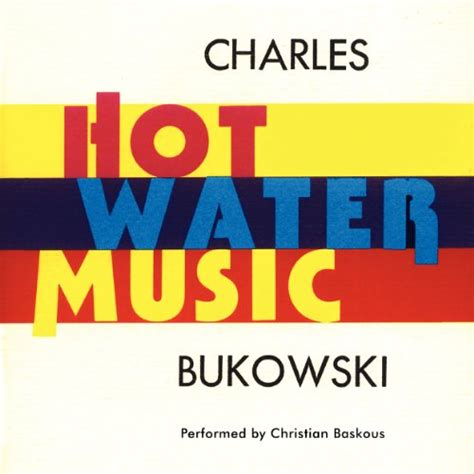 Hot Water Music By Charles Bukowski Audiobook English