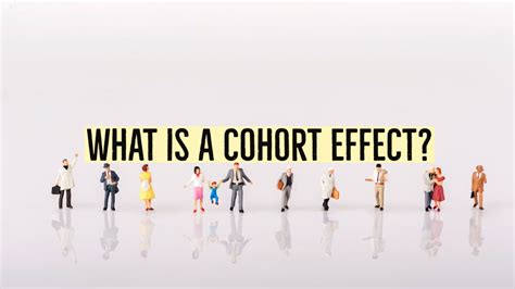 cohort effect definition  examples