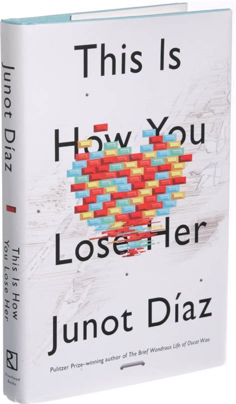 ‘this Is How You Lose Her By Junot Díaz The New York Times