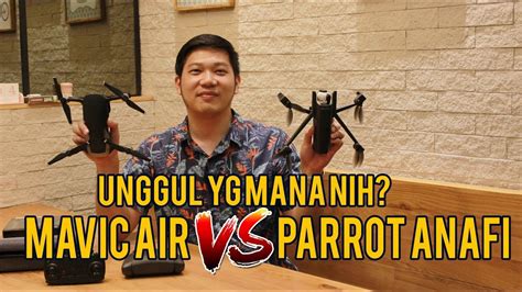 spesifikasi parrot anafi  dji mavic air bahasa indonesia youtube