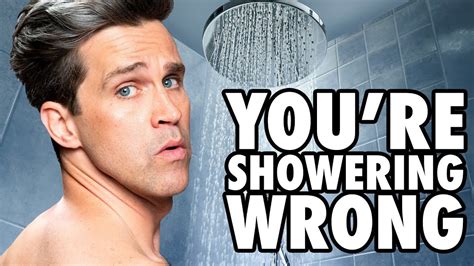 Youre Showering Wrong Youtube