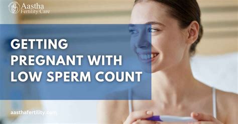 8 Proven Tips For Getting Pregnant With Low Sperm Count