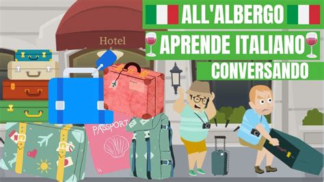 allalbergo en el hotel conversacion en italiano italiano youtube