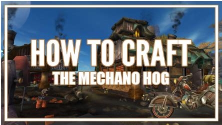 wotlk classic specific steps  crafting mechano hog mount tamildada