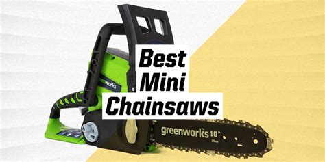 The Best Mini Chainsaws 2022 Small Chainsaws For Everyday Use