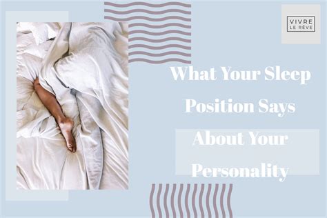 what your sleep position says about your personality vivre le rêve