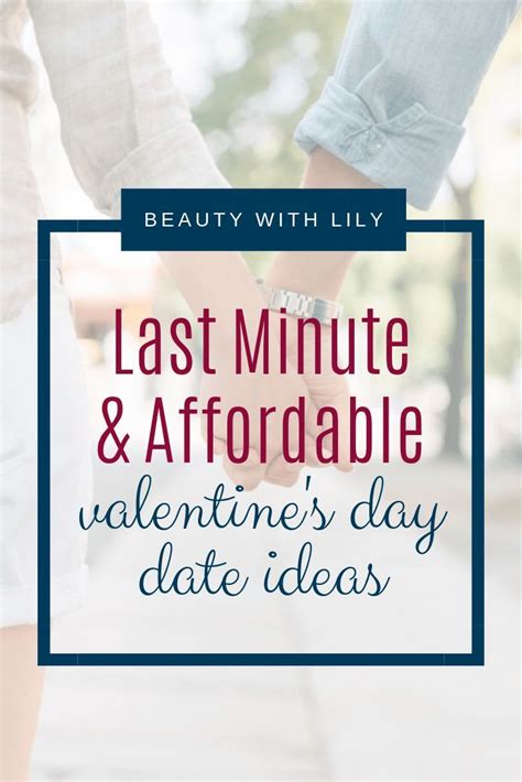 valentine s day date ideas affordable date ideas last minute