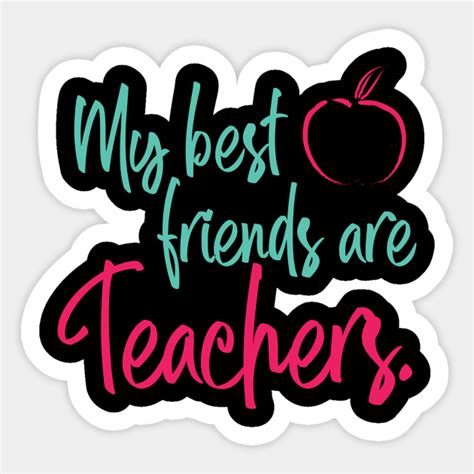 friends  teachers teachers sticker teepublic